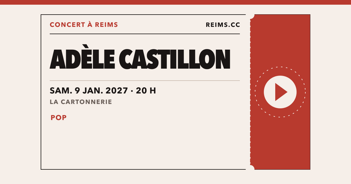 Adèle Castillon à Reims : concert à La Cartonnerie