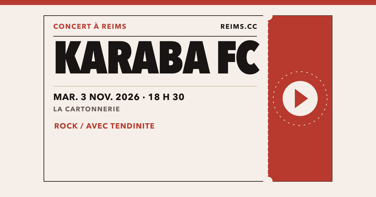 Mardi du Floor avec Karaba FC + Tendinite à Reims : concert à La Cartonnerie Mardi du Floor avec Karaba FC + Tendinite à Reims : concert à La Cartonnerie