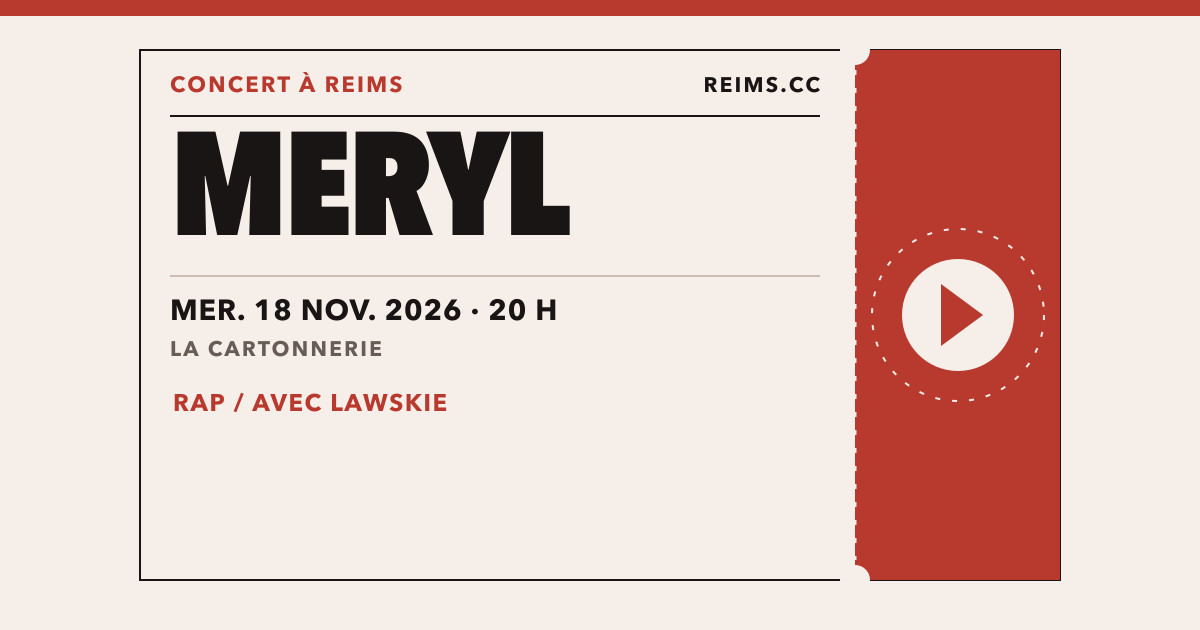 Meryl + LAWSKIE à Reims : concert à La Cartonnerie